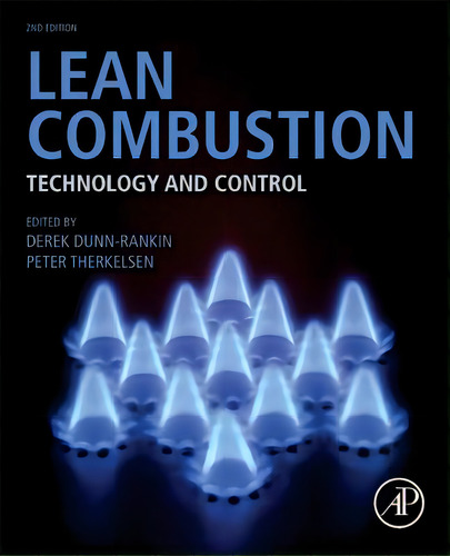 Lean Combustion: Technology And Control, De Dunn-rankin, Derek., Vol. 1. Editorial Academic Pr Inc, Tapa Blanda, Edición 2nd Edition En Inglés