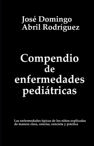 Libro: Compendio De Enfermedades Pediátricas: Las Típicas De