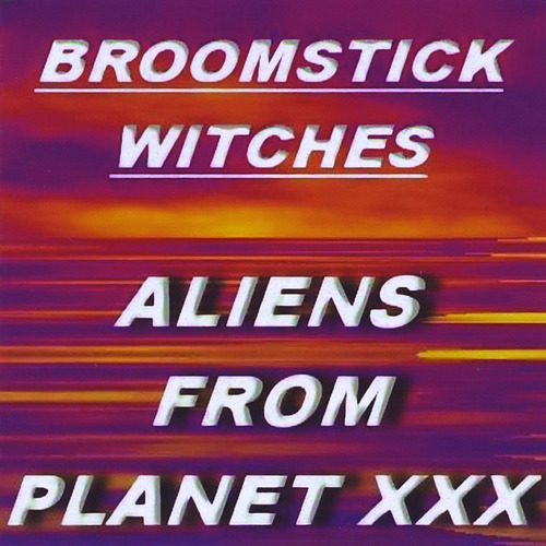 Cd: Aliens From Planet Xxx