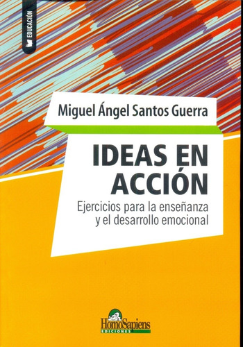 Ideas En Accion: Ejercicios Para La Enseñanza Y El Desarroll