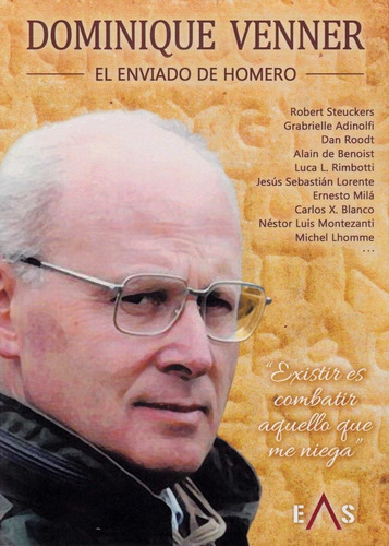 DOMINIQUE VENNER, EL ENVIADO DE HOMERO, de Varios autores. Editorial Editorial Eas, tapa blanda en español