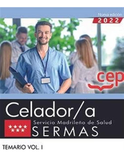 Celador/a. Servicio Madrileño De Salud (sermas). Temario Vol