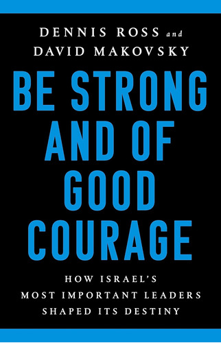 Libro: Be Strong And Of Good Courage: How Israeløs Most Its