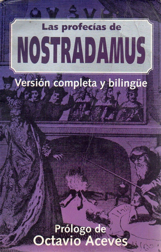 Las Profecias De Nostradamus Version Completa Y Bilingue 