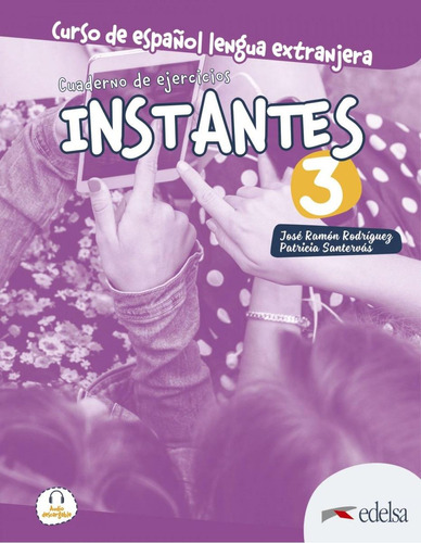 Libro: Instantes 3. Cuaderno De Ejercicios. Santervás Gonzál