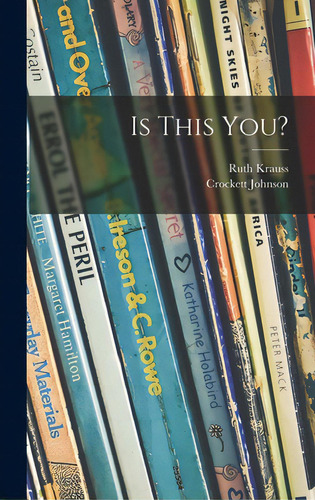 Is This You?, De Krauss, Ruth. Editorial Hassell Street Pr, Tapa Dura En Inglés