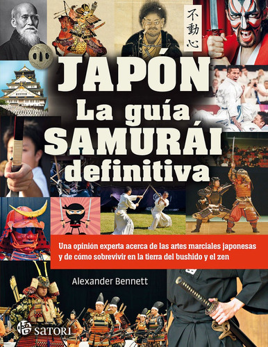 Japon. La Guia Samurai Definitiva, De Bennet,alexander. Editorial Satori Ediciones C.b., Tapa Blanda En Español