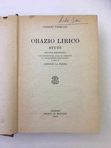 Pasquali, Giorgio. Orazio Lirico. Studi Ristampa Xerografica