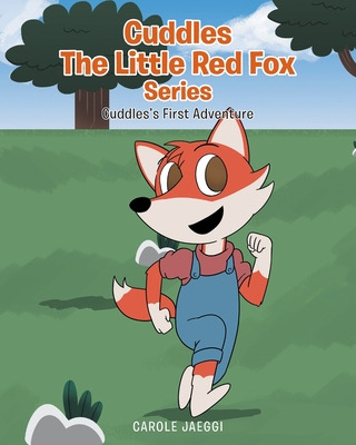 Libro Cuddles The Little Red Fox: Cuddles's First Adventu...