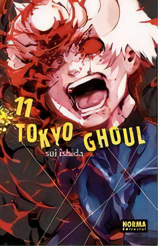 Tokyo Ghoul 11, De Ishida, Sui. Editorial Norma Editorial, S.a., Tapa Blanda En Español, 2016