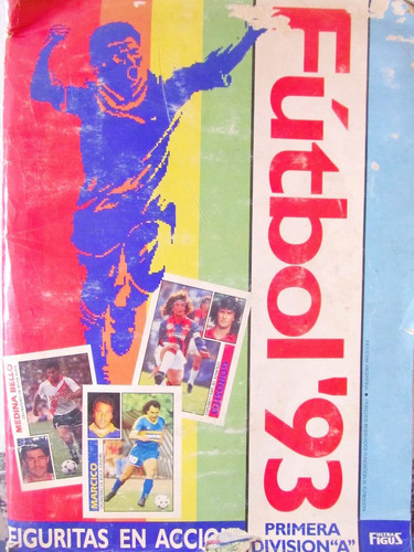 Album De Figuritas Futbol 93 Primera Division  A  De Colecci