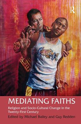 Libro Mediating Faiths: Religion And Socio-cultural Chang...