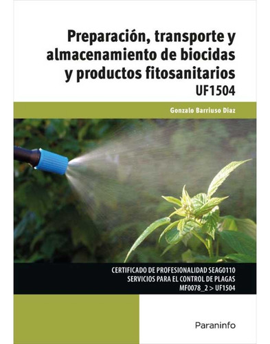 Libro Uf1504 - Preparación Transporte Y Almac De Biocidas