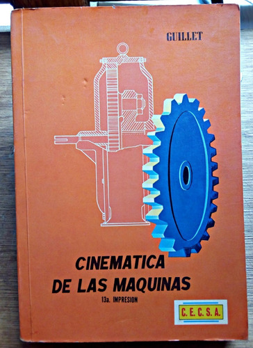Cinemática De Las Máquinas - Guillet C E C S A 5ª Edición