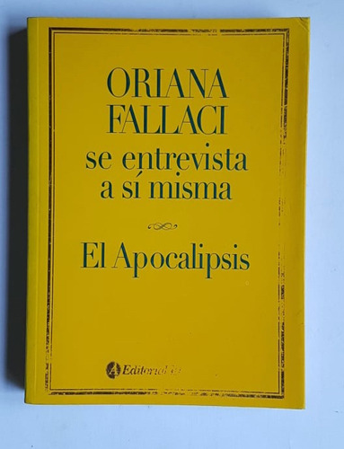 Oriana Fallaci Se Entrevista A Si Misma / El Apocalipsis