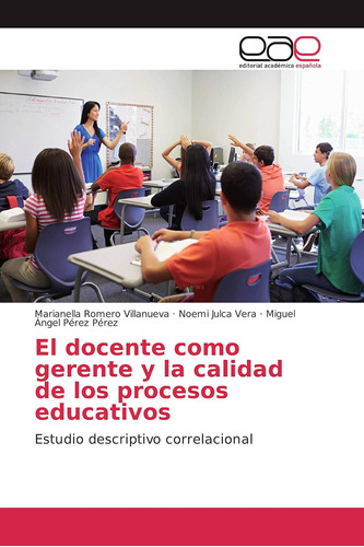 Libro: El Docente Como Gerente Y La Calidad De Los Procesos