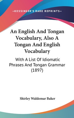 Libro An English And Tongan Vocabulary, Also A Tongan And...