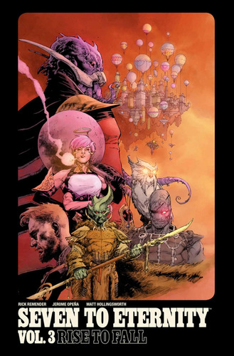 Seven To Eternity Volume 3: Rise To Fall, De Remender, Rick. Editorial Image Comics, Tapa Blanda En Inglés