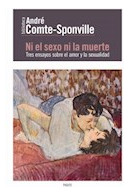 Libro Ni El Sexo Ni La Muerte Tres Ensayos Sobre El Amor Y L