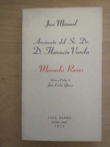 Asesinato Del Sr. Dr. D. Florencio Varela - José Mármol