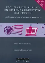 Comprar Escuelas Del Futuro En Sistemas Educativos Del Futuro. Q...