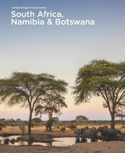 South Africa, Namibia & Botswana, De Metzger Christine/ Hertrich Markus. Editorial Konemann, Tapa Blanda, Edición 1 En Inglés, 2021