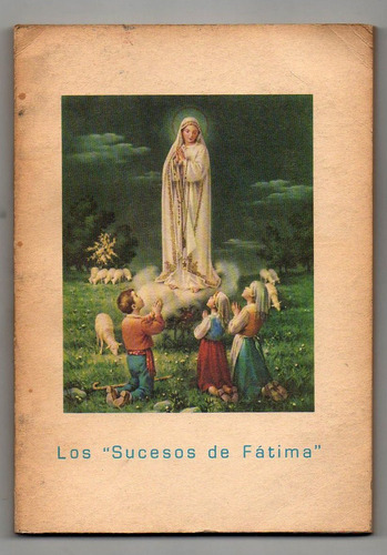 Los Sucesos De Fátima - P. Celso Mejido Díaz (10)