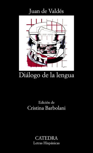 Diãâ¡logo De La Lengua, De Valdés, Juan De. Editorial Ediciones Cátedra, Tapa Blanda En Español