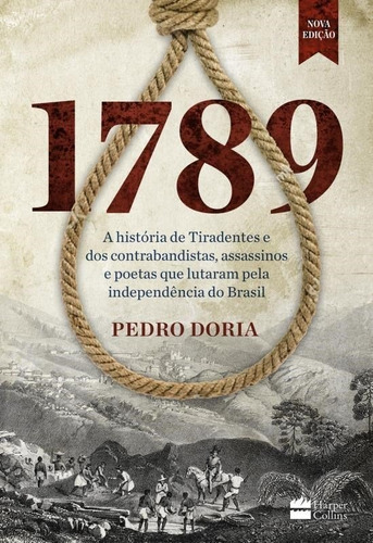 Livro 1789 : A História De Tiradentes, Contrabandistas, Ass