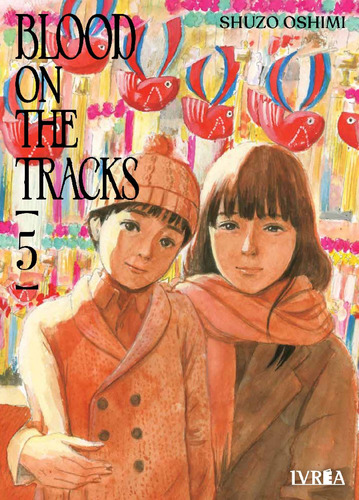Blood On The Tracks 05 - Shuzo Oshimi