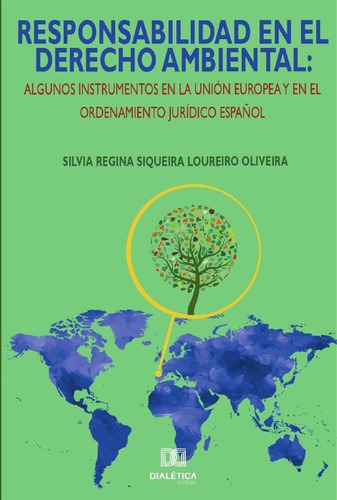 RESPONSABILIDAD EN EL DERECHO AMBIENTAL, de SILVIA REGINA SIQUEIRA LOUREIRO OLIVE. Editorial EDITORA DIALETICA, tapa blanda en portugués