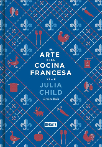 Libro: El Arte De La Cocina Francesa (vol. 2). Child, Julia.