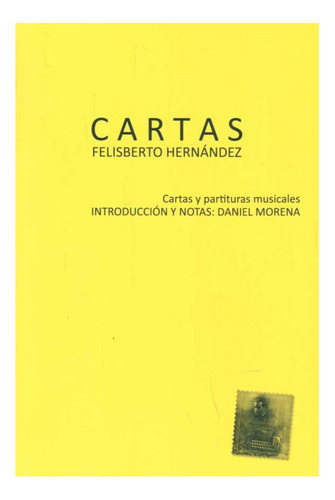 Libro: Cartas / Felisberto Hernandez 