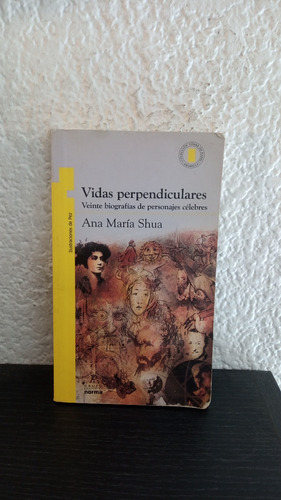 Vidas Perpendiculares - Ana María Shua