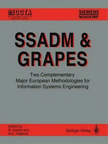 Ssadm & Grapes : Two Complementary Major European Methodologies For Information Systems Engineering, De A. Aue. Editorial Springer-verlag Berlin And Heidelberg Gmbh & Co. Kg, Tapa Blanda En Inglés