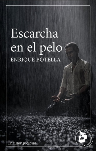 Libro Escarcha En El Pelo - Botella Soria, Enrique