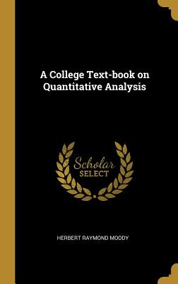 Libro A College Text-book On Quantitative Analysis - Mood...