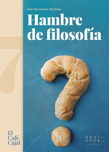 Hambre De Filosofia, De Jose Barrientos-rastrojo. Editorial Next Door Publishers S.l., Tapa Blanda En Español