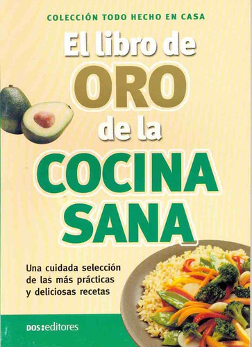 El Libro De Oro De La Cocina Sana - *sin Autor