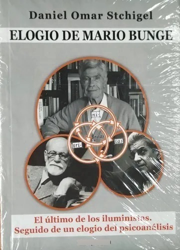 Elogio De Mario Bunge - Daniel Omar Stchigel