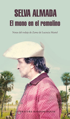 El mono en el remolino (Mapa de las lenguas), de Almada, Selva. Editorial Literatura Random House, tapa blanda en español