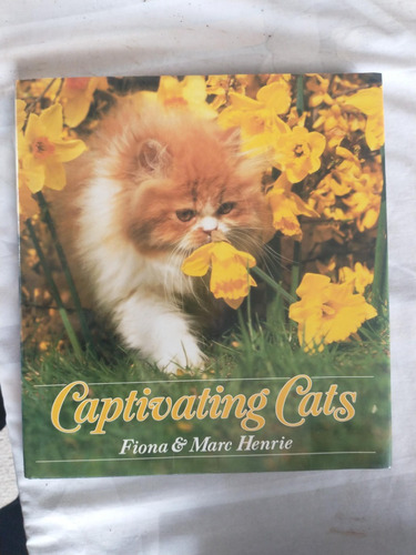 Captivating Cats - Fiona & Marc Henrie