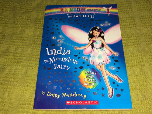 India The Moonstone Fairy - Daisy Meadows - Scholastic