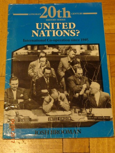 United Nations? International Co-operation Since 1945.&-.