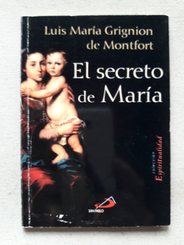 El Secreto De Maria - Luis Maria Grignion De Montfort