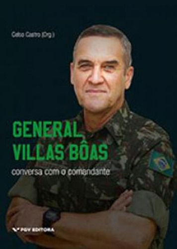 General Villas Boas - Fgv, De Celso Castro. Editora Fgv - Getulio Vargas, Capa Mole Em Português