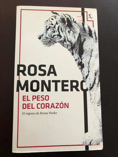 Libro El Peso Del Corazón - Rosa Montero - Excelente Estado