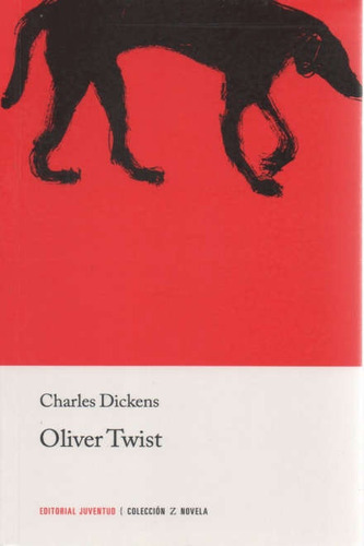 Oliver Twist, De Charles Dickens. Editorial Juventud, Tapa Blanda, Edición 1 En Español