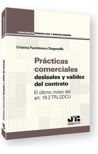 Practicas Comerciales Desleales Y Validez Del Contrato - Fue