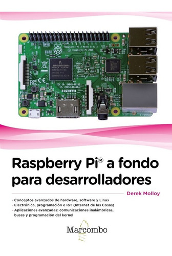 Raspberry Pi A Fondo Para Desarrolladores, De Derek Molloy